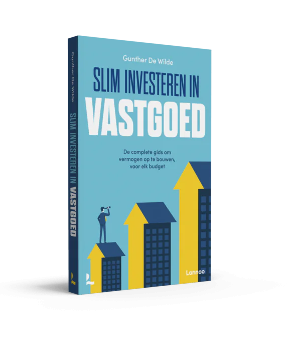 Slim investeren in vastgoed  - De complete gids om vermogen op te bouwen, voor elk budget